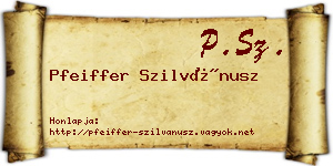 Pfeiffer Szilvánusz névjegykártya